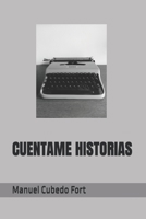 CUENTAME HISTORIAS (Spanish Edition) 8412769023 Book Cover