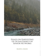 Essays on Harvesting of Ocean Energy by Sensor Networks B09FS31QCX Book Cover