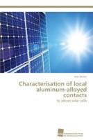 Characterisation of Local Aluminum-Alloyed Contacts 3838138333 Book Cover