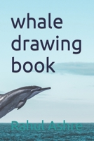 whale drawing book B09SNV7S32 Book Cover