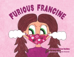 Furious Francine 1637641583 Book Cover
