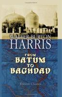 From Batum to Baghdad 1340970805 Book Cover