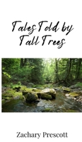 Tales Told by Tall Trees 1805676075 Book Cover