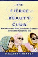 The Fierce Beauty Club 1931412707 Book Cover