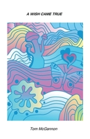 A Wish Came True 1662934734 Book Cover