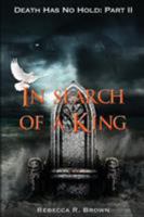 In Search of a King 1943281327 Book Cover