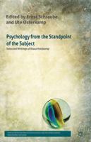 Psychology from the Standpoint of the Subject: Selected Writings of Klaus Holzkamp (Critical Theory and Practice in Psychology and the Human Sciences) 1349367397 Book Cover