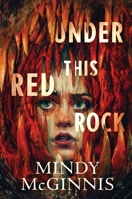 Under This Red Rock 0063230410 Book Cover