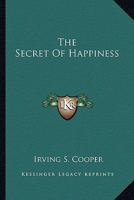The secret of happiness (A Quest book miniature) 1017858373 Book Cover
