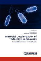 Microbial Decolorization of Textile Dye Compounds 3659217018 Book Cover