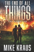 The End of All Things - Book 3: The Ruination: (An Epic Post-Apocalyptic Survival Series) B0C51S2MFL Book Cover