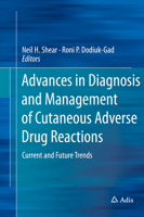 Advances in Diagnosis and Management of Cutaneous Adverse Drug Reactions: Current and Future Trends 9811314888 Book Cover