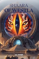 Shaara of Westla: Book 4 of the Shaarvan Series 1917736258 Book Cover