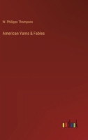 American Yarns & Fables 3368506072 Book Cover