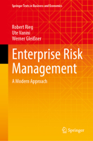 Enterprise Risk Management: A Modern Approach (Springer Texts in Business and Economics) 3031864247 Book Cover