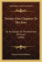 Twenty One Chapters to the Jews 1120047552 Book Cover