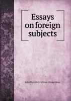 Essays on Foreign Subjects 5518468172 Book Cover