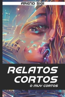 Relatos cortos (o muy cortos) B0CDKB8F4C Book Cover