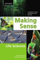 Making Sense in the Life Sciences: A Student's Guide to Writing and Research 0199010285 Book Cover