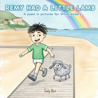 Remy Had a Little Lamb: for Remy 1068303328 Book Cover