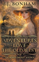 Adventures of Love in the Old West: A Western Double (Ariel's Profit) B0H3GBBH5B Book Cover
