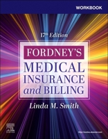 Workbook for Fordney’s Medical Insurance and Billing 0443109435 Book Cover
