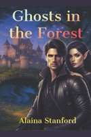 Ghosts In The Forest B0FL857D7V Book Cover