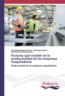 Factores que inciden en la productividad de las empresas maquiladoras: Productividad de las empresas maquiladoras 6202432209 Book Cover