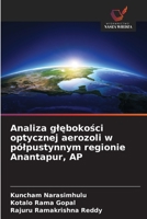 Analiza glebokosci optycznej aerozoli w pólpustynnym regionie Anantapur, AP (Polish Edition) 6208552559 Book Cover