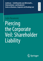 Piercing the Corporate Veil: Shareholder Liability 3658529865 Book Cover