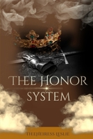Thee Honor System B0F2WW4R3C Book Cover