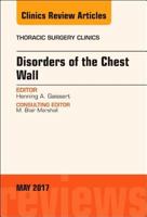 Disorders of the Chest Wall, an Issue of Thoracic Surgery Clinics: Volume 27-2 0323528627 Book Cover