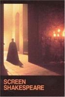 Screen Shakespeare 8772883758 Book Cover
