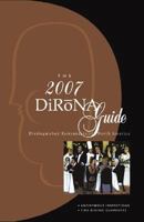 The 2007 DiRoNA Guide: Award-Winning Restaurants Independently and Anonymously Inspected (Guide to Distinguished Restaurants of North America) 0867309113 Book Cover