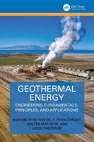 Geothermal Energy: Engineering Fundamentals, Principles, and Applications 104113035X Book Cover