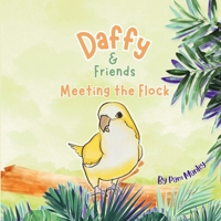 Daffy & Friends: Meeting the Flock 1738372804 Book Cover