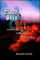 Cloud Days Fire Nights: Canticles for a Pilgrimage Out of Exile 0884894266 Book Cover