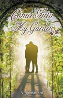 Come Into My Garden Volume 1 1635242959 Book Cover