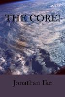 The Core! 1719416877 Book Cover