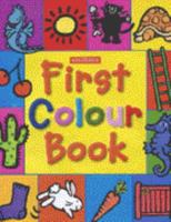 First Colour Book 0753408082 Book Cover