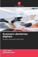 Scanners dentários digitais: Scanners intra-orais e extra-orais (Portuguese Edition) 6206841340 Book Cover