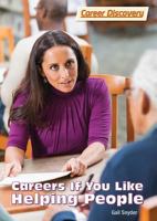 Careers If You Like Helping People 1682821366 Book Cover