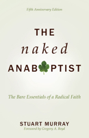 Naked Anabaptist 0836195175 Book Cover