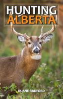 Hunting Alberta 1896124682 Book Cover