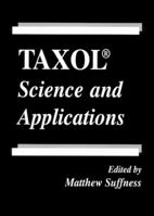 TAXOL: Science and Applications (Handbooks in Pharmacology and Toxicology) 084938382X Book Cover