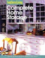 Complete Home Storage (Southern Living (Paperback Sunset)) 0376090588 Book Cover