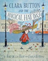 Clara Button and the Magical Hat Day 1851776583 Book Cover