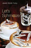 Lets Schmooze: Jewish Words for Schleppers 082649711X Book Cover