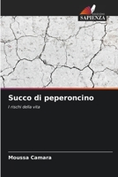Succo di peperoncino: I rischi della vita 6205970376 Book Cover