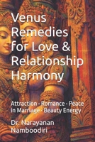 Venus Remedies for Love & Relationship Harmony: Attraction • Romance • Peace in Marriage • Beauty Energy (Astrology Remedies & Solutions) B0GKVB2RCN Book Cover
